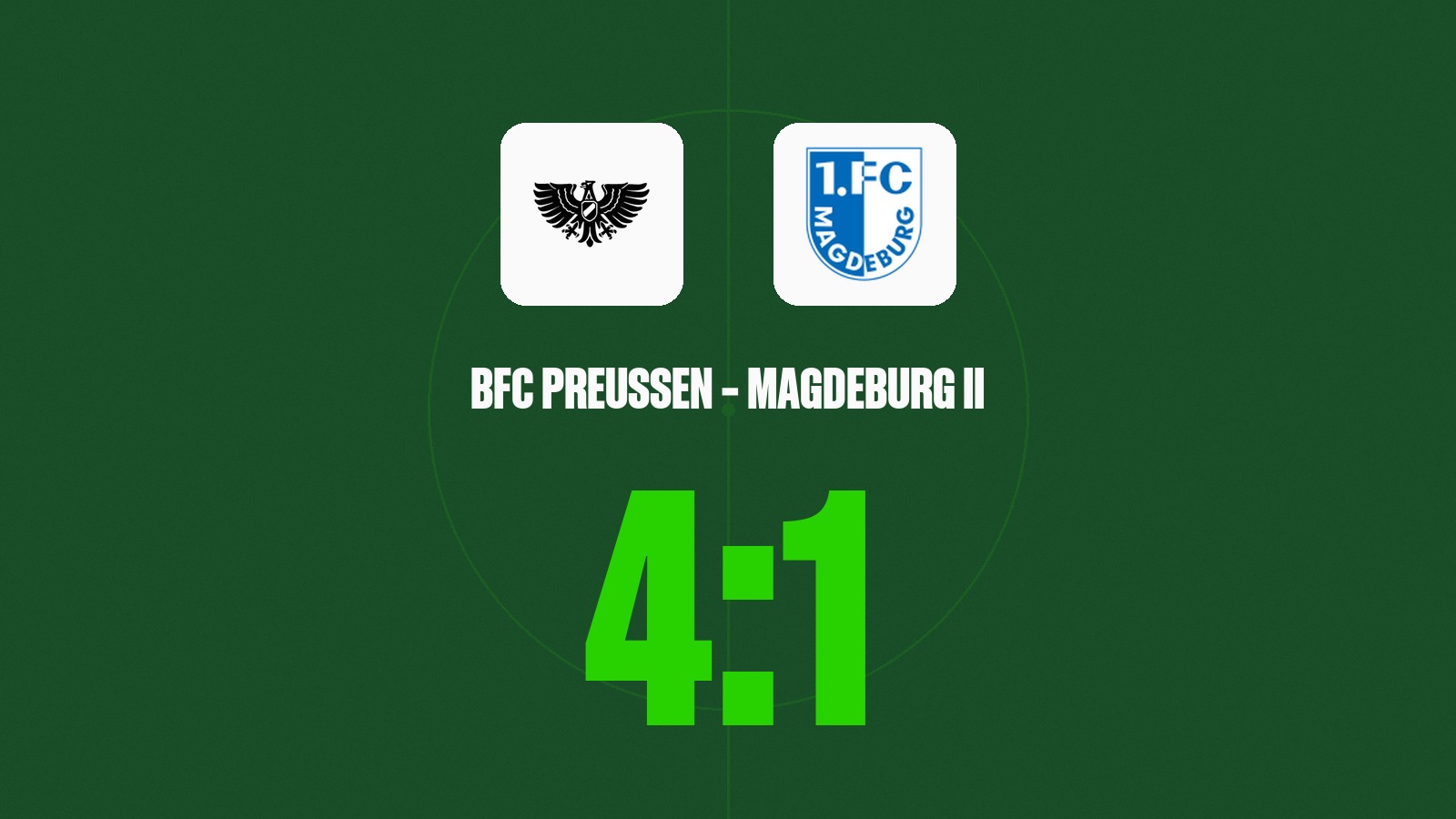 Wappen des BFC Preussen und des 1. FC Magdeburg II mit dem Endstand 4:1